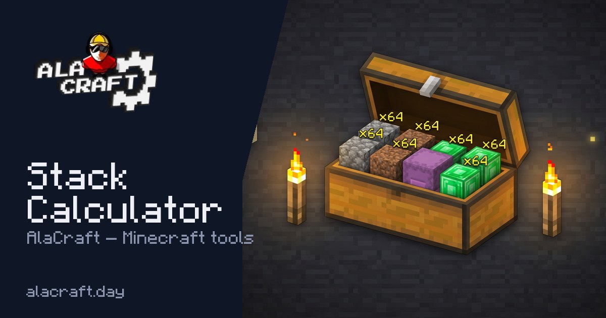 Minecraft Stack & Inventory Calculator — Stacks, Chests, Shulkers ...
